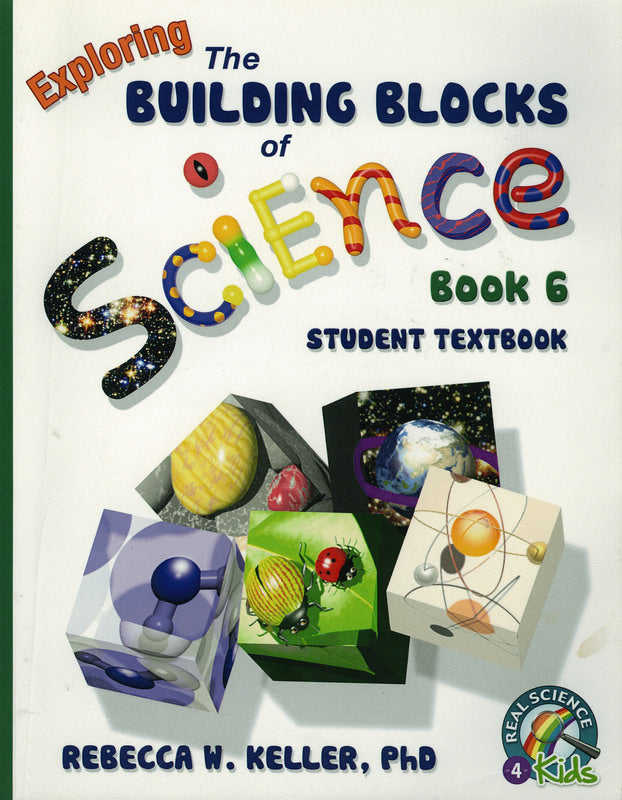 Exploring The Building Blocks of Science Book 6 Student Textbook