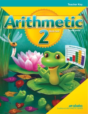 Arithmetic 2 Work-Text Teacher Key Second Edition