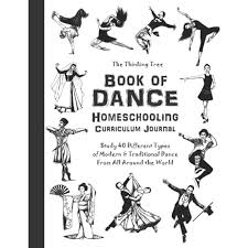 The Thinking Tree Book of Dance Homeschooling Curriculum Journal