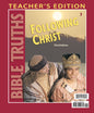 Bible Truths Following Christ Teacher's Edition, 3rd Edition