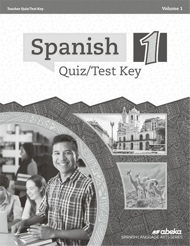 Abeka Spanish 1 Quiz/Test Key Volume 1