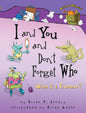 I and You and Don't Forget Who What is a Pronoun?