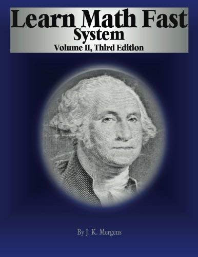 Learn Math Fast System Volume 2, 3rd Edition