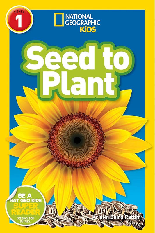 National Geographic Kids: Seed to Plant