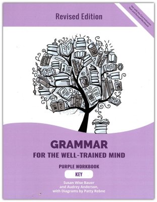 Grammar For The Well-Trained Mind Purple Workbook Key