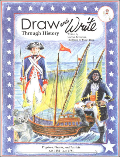 Draw and Write Through History Pilgrims, Pirates, and Patriots