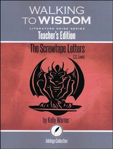 Walking To Wisdom The Screwtape Letters Teacher's Edition