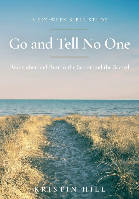 Go and Tell No One
