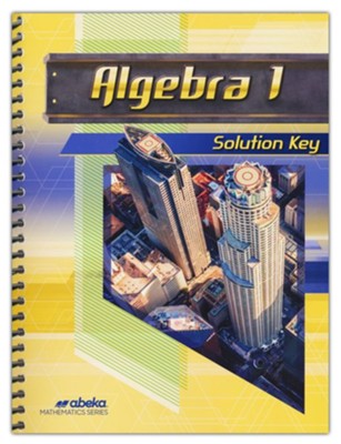 Abeka Algebra 1 Solution Key