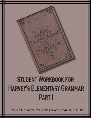 Student Workbook for Harvey's Elementary Grammar Part I