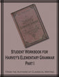 Student Workbook for Harvey's Elementary Grammar Part I
