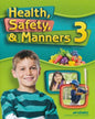 Health, Safety, and Manners 3, 4th Edition