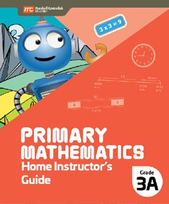 Primary Mathematics Home Instructor's Guide Grade 3A
