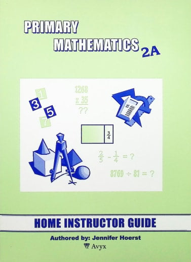 Primary Mathematics 2A Home Instructor Guide