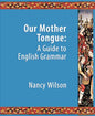Our Mother Tongue: A Guide to English Grammar
