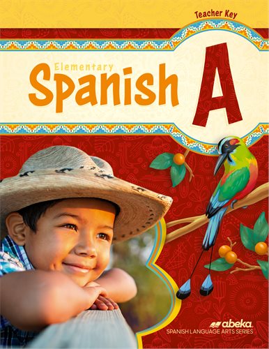 Abeka Elementary Spanish A Teacher Key
