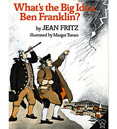 What's the Big Idea, Ben Franklin?