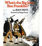 What's the Big Idea, Ben Franklin?