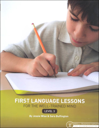 First Language Lessons for the Well-Trained Mind Level 3