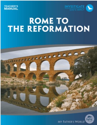 Rome to the Reformation Teacher's Manual
