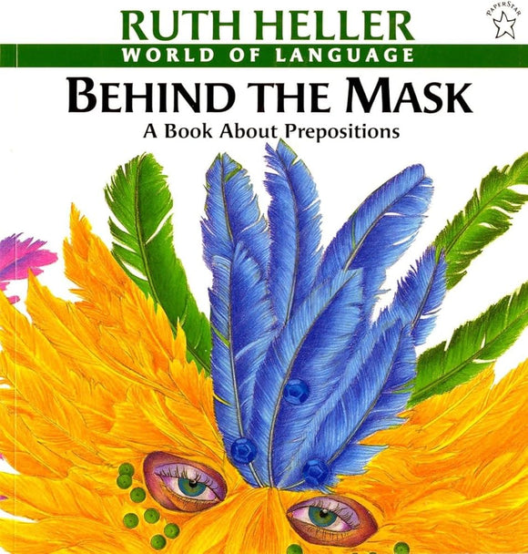 Behind the Mask A Book About Prepositions