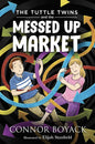 The Tuttle Twins and the Messed Up Market