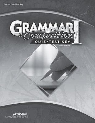 Grammar & Composition 1 Quiz/Test Key Sixth Edition