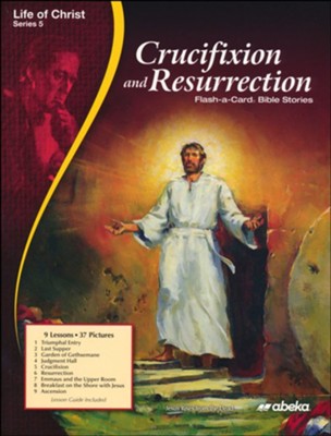 Abeka Life of Christ Series 5 Crucifixion and Resurrection Flash-a-card Series