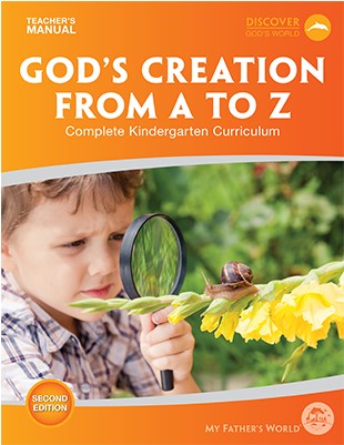 God's Creation from A to Z Complete Kindergarten Curriculum Teacher's Manual