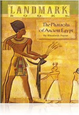 The Pharaohs of Ancient Egypt