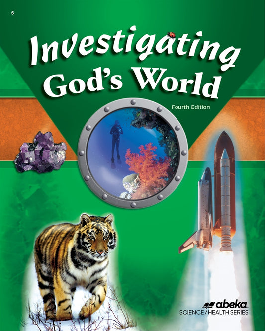 Investigating God's World Student Text, 4th Edition