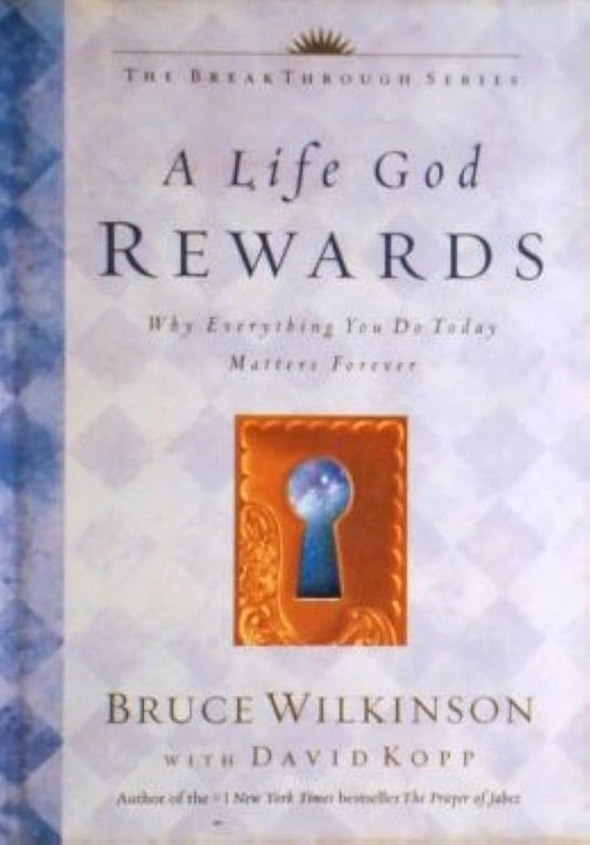 A Life God Rewards