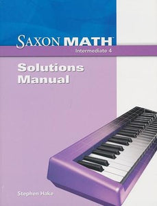 Saxon Intermediate 4 Solutions Manual