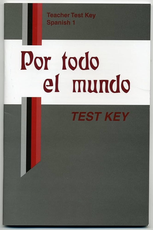 Por Todo el Mundo Spanish 1 Test Key