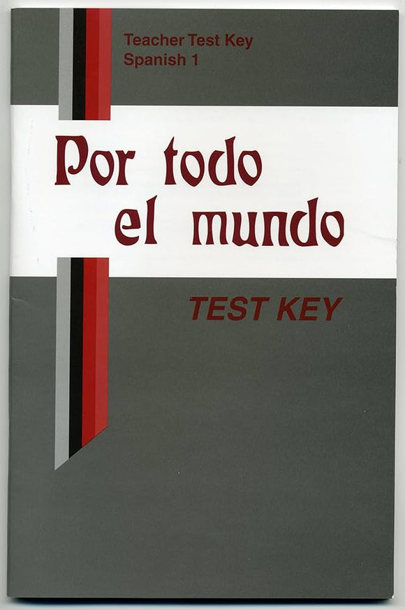 Por Todo el Mundo Spanish 1 Test Key