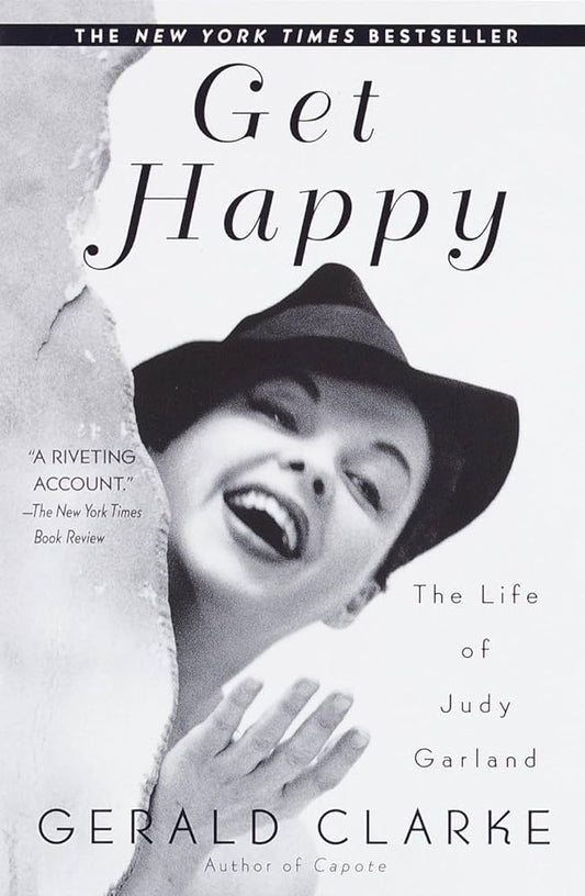 Get Happy The Life of Judy Garland