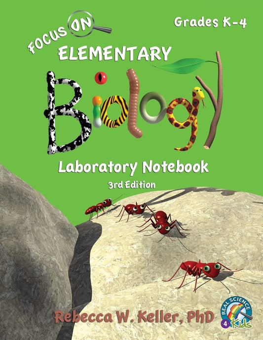 Focus on Elementary Biology Grades K-4 Laboratory Notebook, 3rd Edition