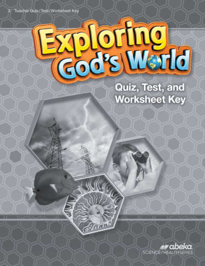 Abeka Exploring God's World Quiz, Test, and Worksheet Key
