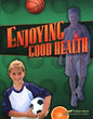 Enjoying Good Health