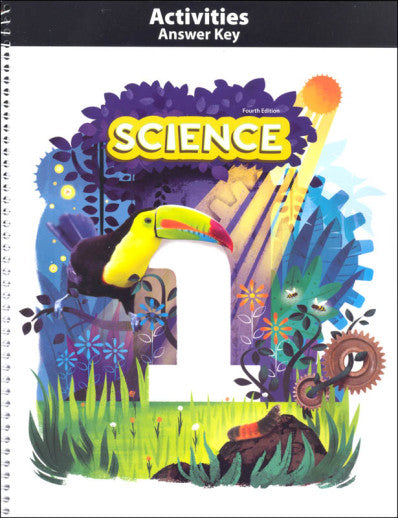 Science 1 Activities Answer Key, 4th Edition