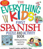 The Everything Kids First Spanish Puzzle and Activity Book