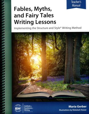 Fables, Myths, and Fairy Tales Writing Lessons Teacher's Manual