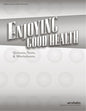 Enjoying goods health
