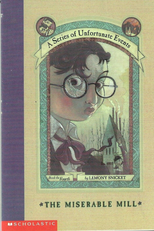 A Series of Unfortunate Events The Miserable Mill
