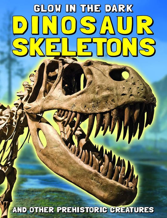 Glow in the Dark Dinosaur Skeleons and Other Prehistoric Creatures