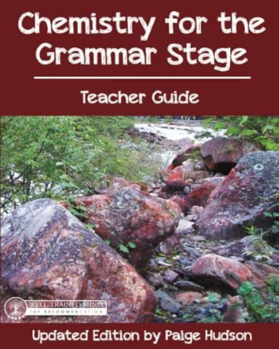 Chemistry for the Grammar Stage Teacher Guide