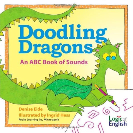 Doodling Dragons An ABC Book of Sounds
