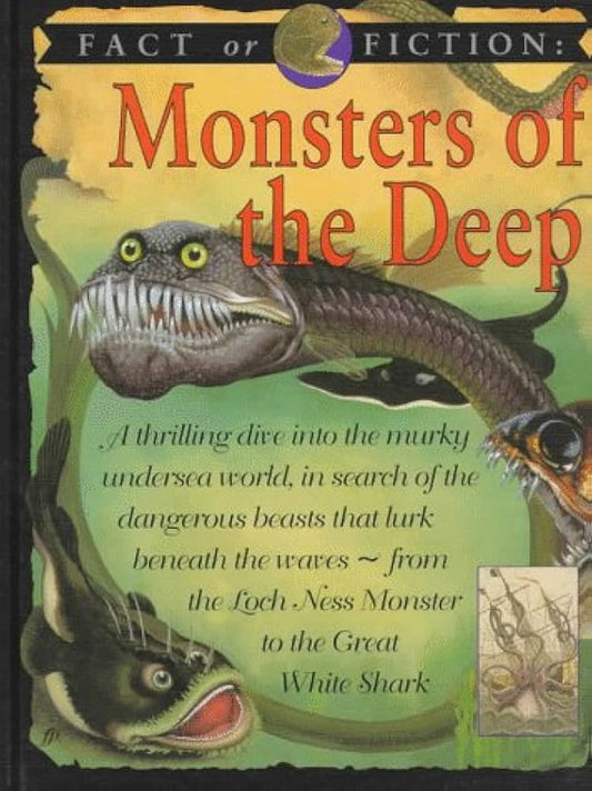 Fact or Fiction Monsters of the Deep