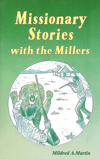 Missionary Stories with the Millers