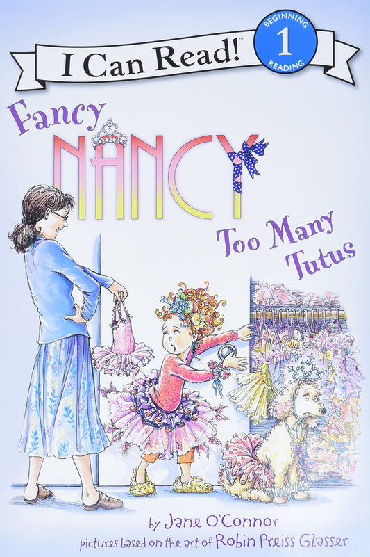 Fancy Nancy Too Many Tutus